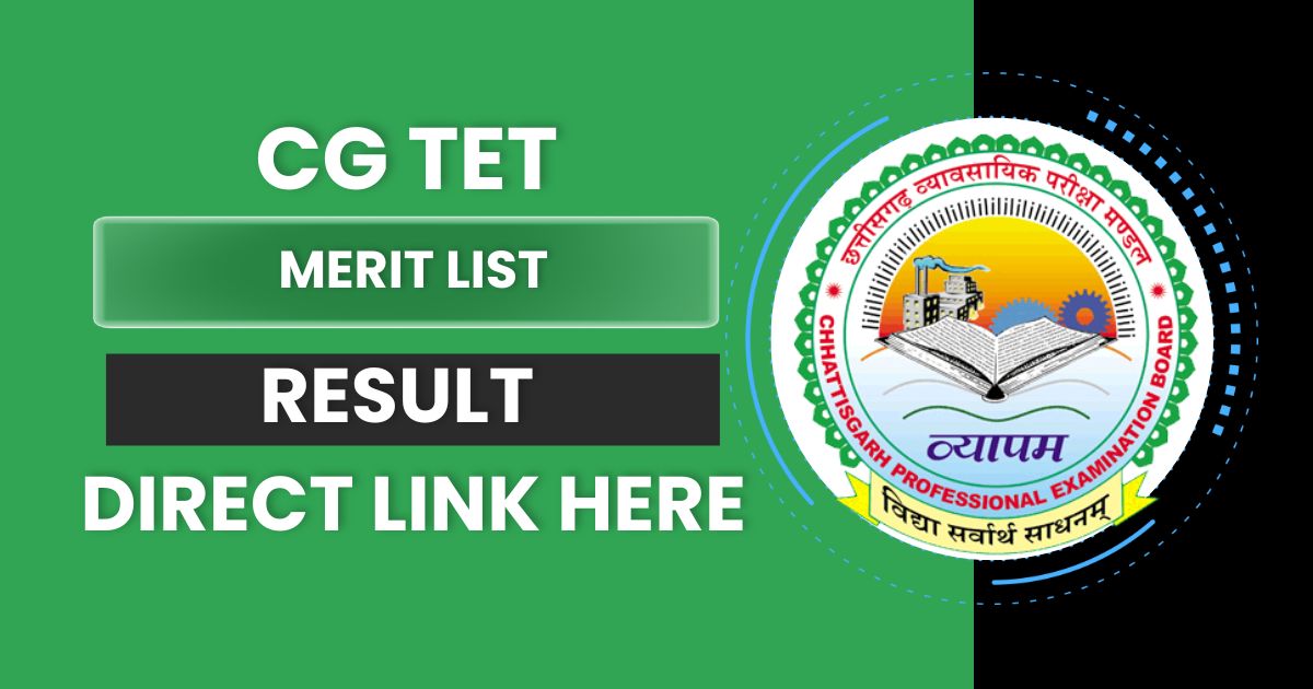 CG TET Result 2024 (OUT) TET Cut Off Marks, Merit List, Direct link @vyapam.cgstate.gov.in