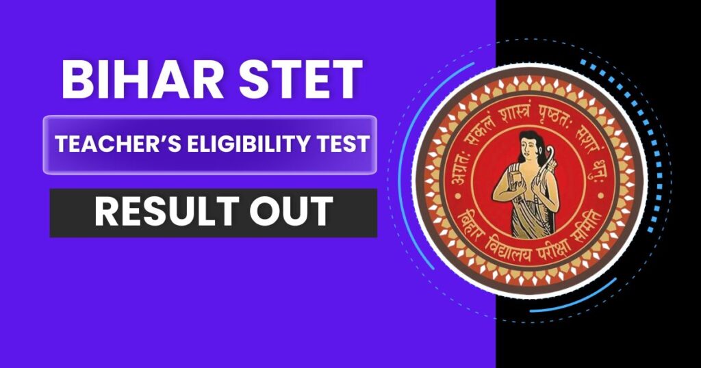 Bihar STET Result 2024 Out-check Paper 1 and Paper 2 Scorecard and Check Marks