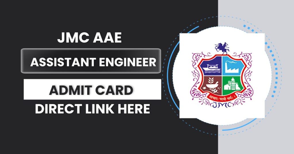 JMC AAE Admit Card 2024 Notification Out, Check Exam Schedule, Paper Pattern [Download PDF]