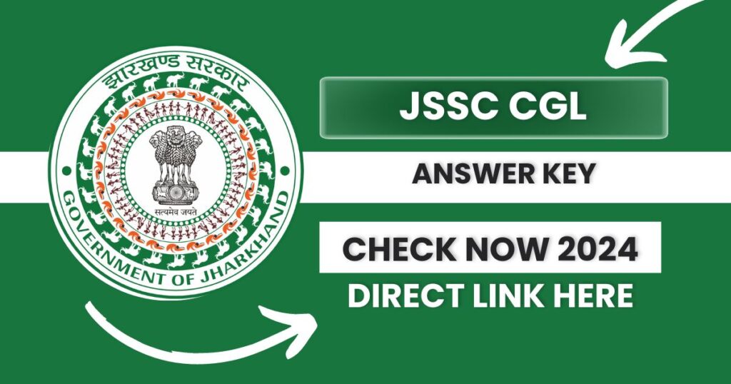 JSSC CGL Answer Key 2024 PDF, Check Paper-Wise Answer Key at jssc.nic.in