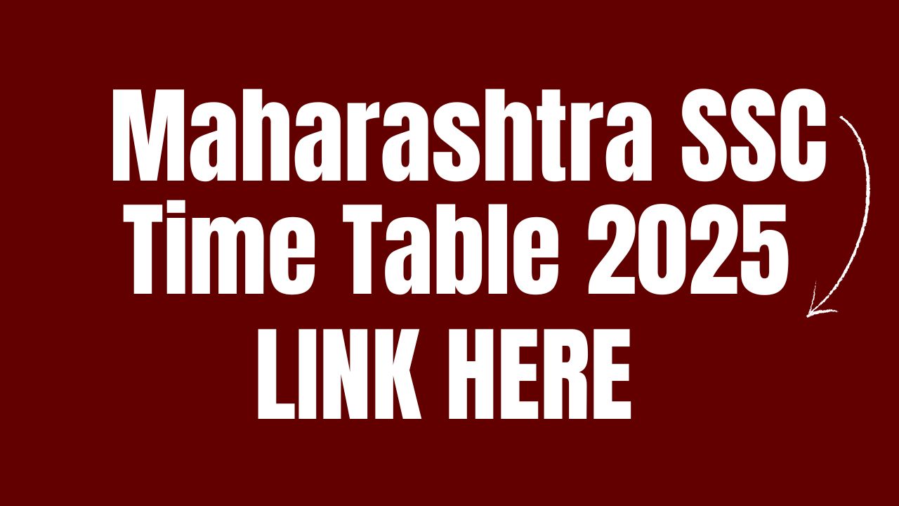 Maharashtra SSC Time Table 2025 Pdf Out, Download Maha 10th SSC Board exam Schedule 2025 @ mahahsscboard.in